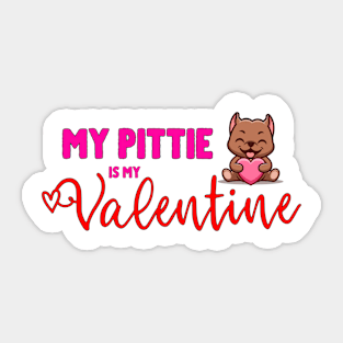 My Pittie is my Valentine Sticker
